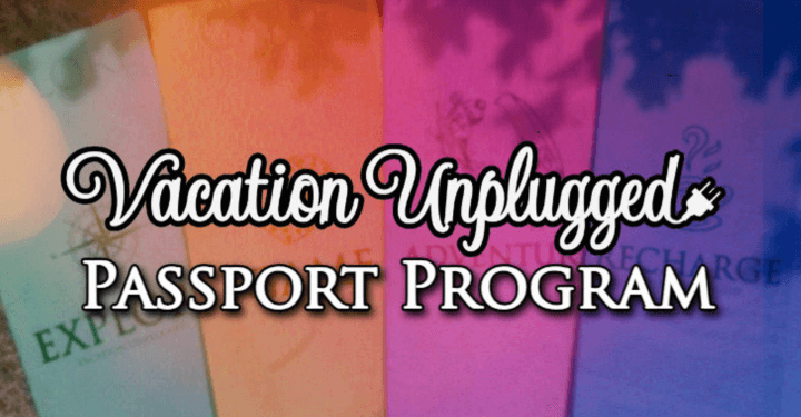 Vacation Unplugged Passport Program