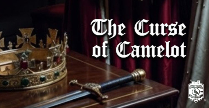 The Curse of Camelot – Nov 13th & 14th!