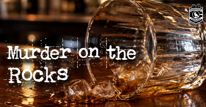 Murder on the Rocks – Jan 22nd & 23rd!